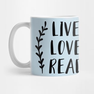 Live Love Read Mug